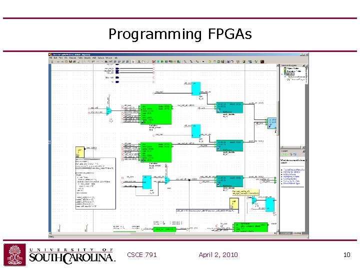 Programming FPGAs CSCE 791 April 2, 2010 10 