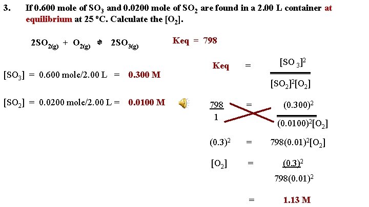 3. If 0. 600 mole of SO 3 and 0. 0200 mole of SO
