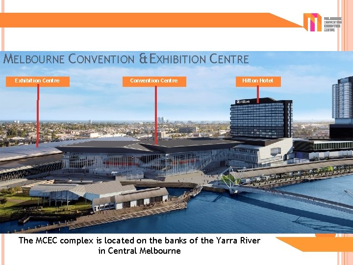 MELBOURNE CONVENTION & EXHIBITION CENTRE Exhibition Centre Convention Centre Hilton Hotel The MCEC complex
