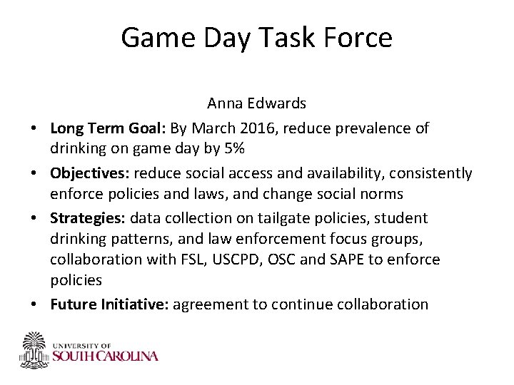 Game Day Task Force • • Anna Edwards Long Term Goal: By March 2016, Game Day Task Force • • Anna Edwards Long Term Goal: By March 2016,