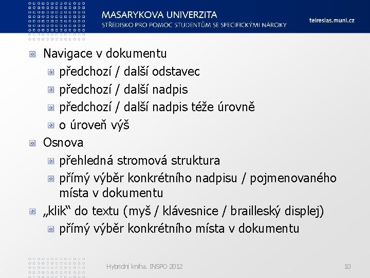 Navigace v dokumentu předchozí / další odstavec předchozí / další nadpis téže úrovně o