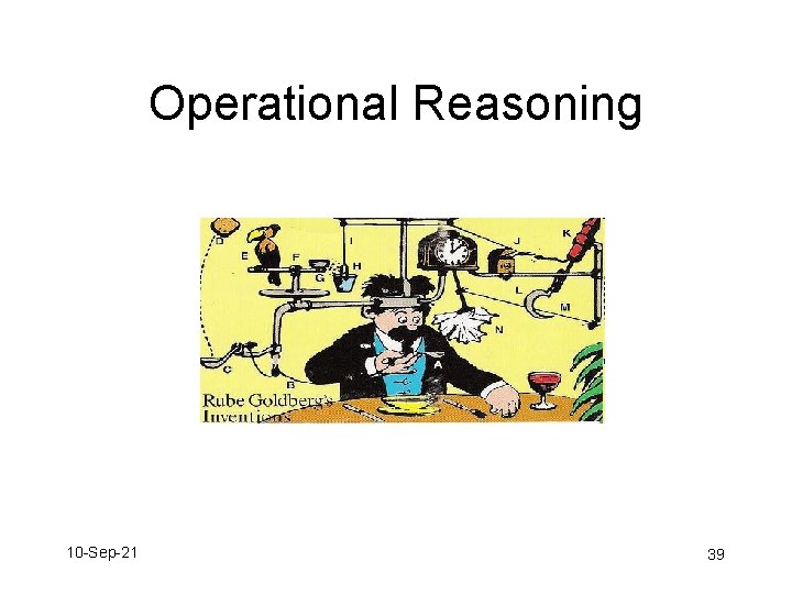 Operational Reasoning 10 -Sep-21 39 