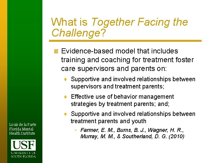 What is Together Facing the Challenge? Evidence-based model that includes training and coaching for