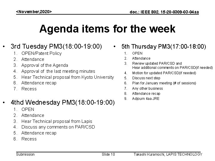 <November, 2020> doc. : IEEE 802. 15 -20 -0309 -03 -04 aa Agenda items