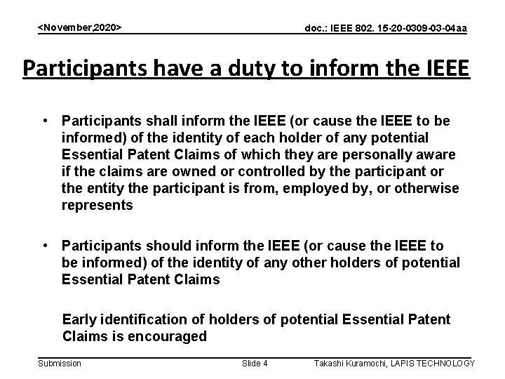 <November, 2020> doc. : IEEE 802. 15 -20 -0309 -03 -04 aa Participants have