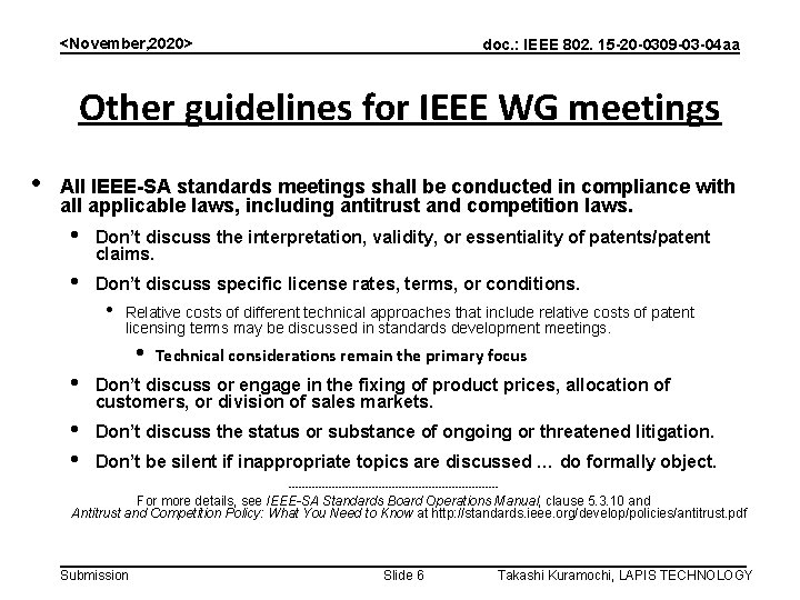 <November, 2020> doc. : IEEE 802. 15 -20 -0309 -03 -04 aa Other guidelines