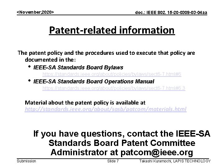 <November, 2020> doc. : IEEE 802. 15 -20 -0309 -03 -04 aa Patent-related information