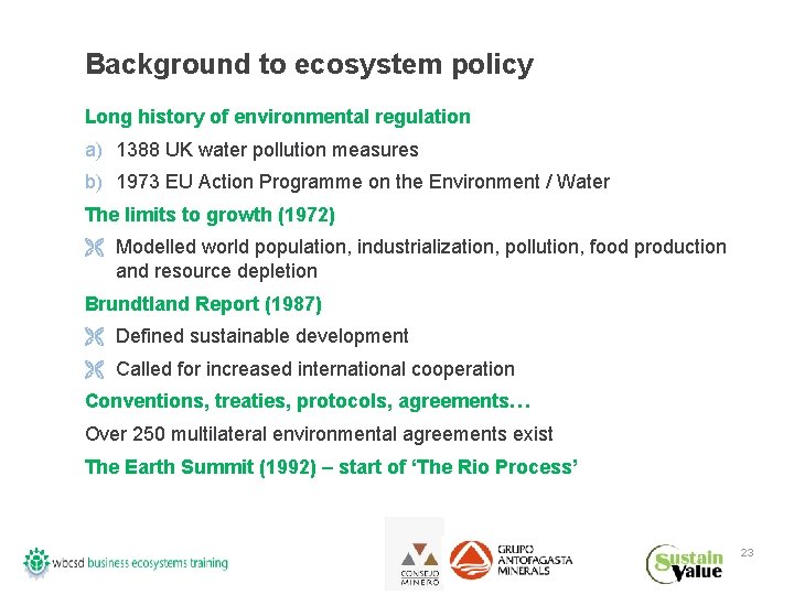 Background to ecosystem policy Long history of environmental regulation a) 1388 UK water pollution