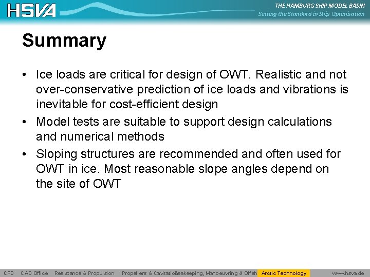 THE HAMBURG SHIP MODEL BASIN Setting the Standard in Ship Optimisation Summary • Ice
