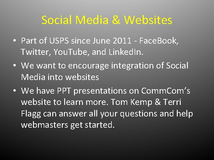 Social Media & Websites • Part of USPS since June 2011 - Face. Book,