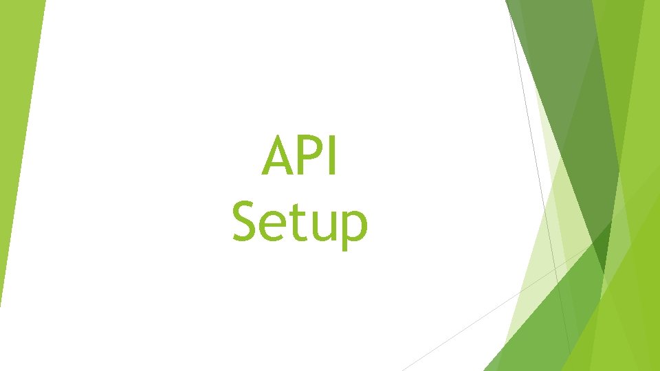 API Setup 