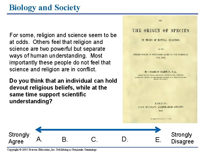 Biology and Society For some, religion and science seem to be at odds. Others