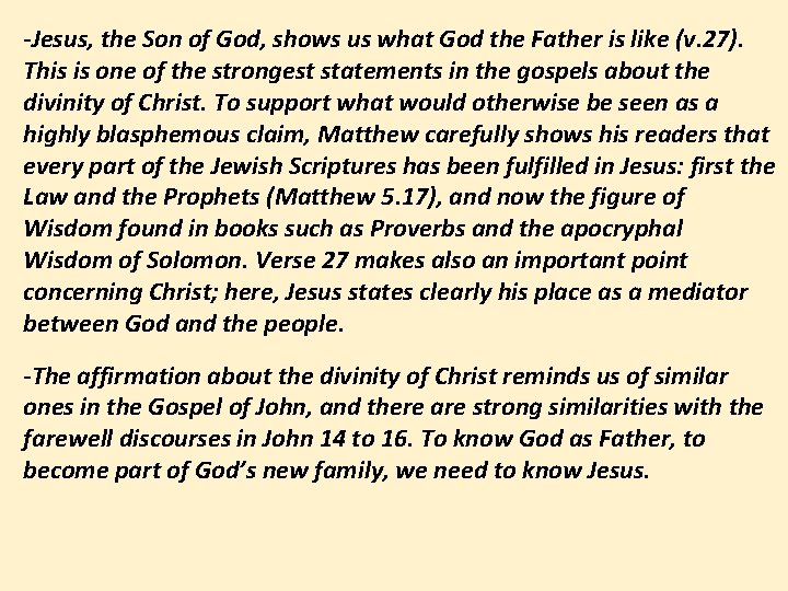 -Jesus, the Son of God, shows us what God the Father is like (v.