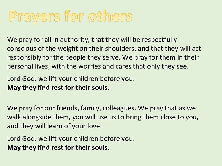 We pray for all in authority, that they will be respectfully conscious of the
