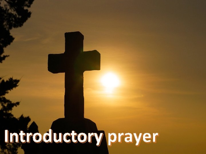Introductory prayer 