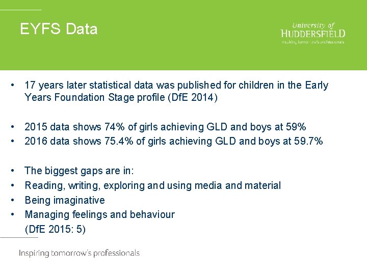 EYFS Data • 17 years later statistical data was published for children in the