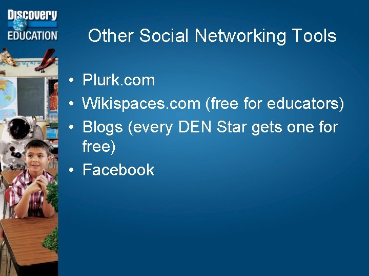 Other Social Networking Tools • Plurk. com • Wikispaces. com (free for educators) •