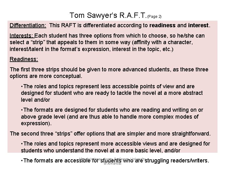 Tom Sawyer’s R. A. F. T. (Page 2) Differentiation: This RAFT is differentiated according