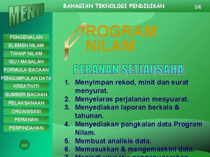 BAHAGIAN TEKNOLOGI PENDIDIKAN PENGENALAN ELEMEN NILAM TAHAP NILAM 3/6 ROGRAM NILAM ISU / MASALAH