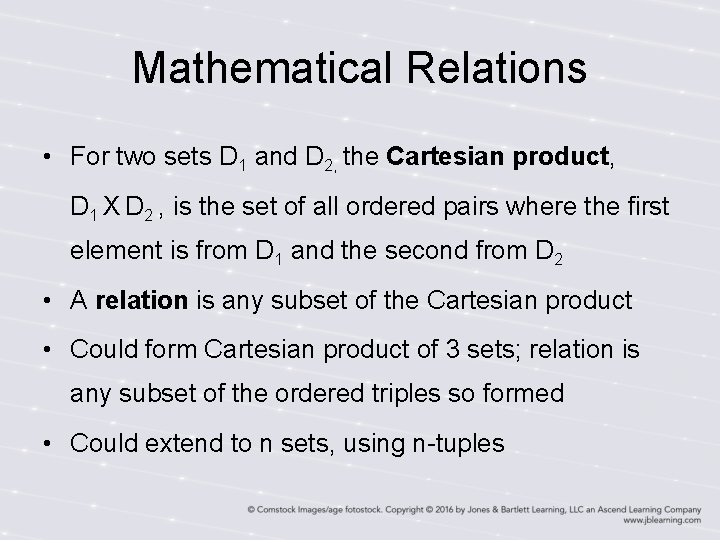 Mathematical Relations • For two sets D 1 and D 2, the Cartesian product,