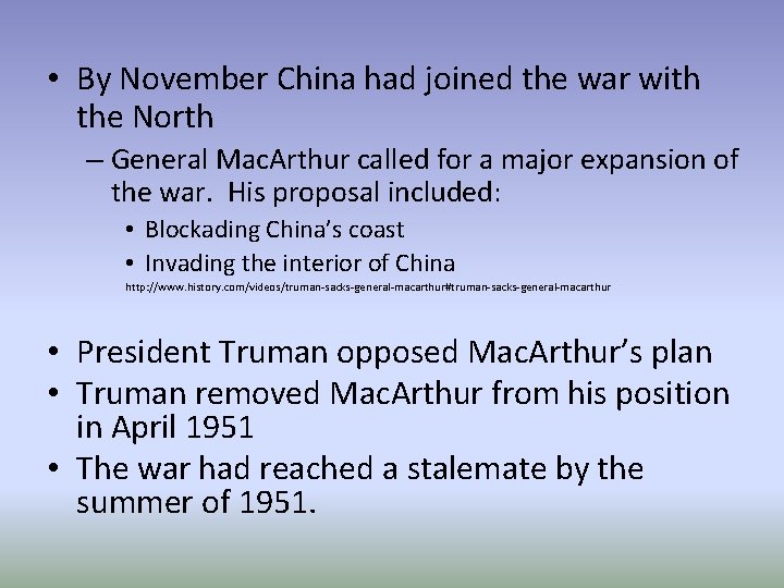  • By November China had joined the war with the North – General