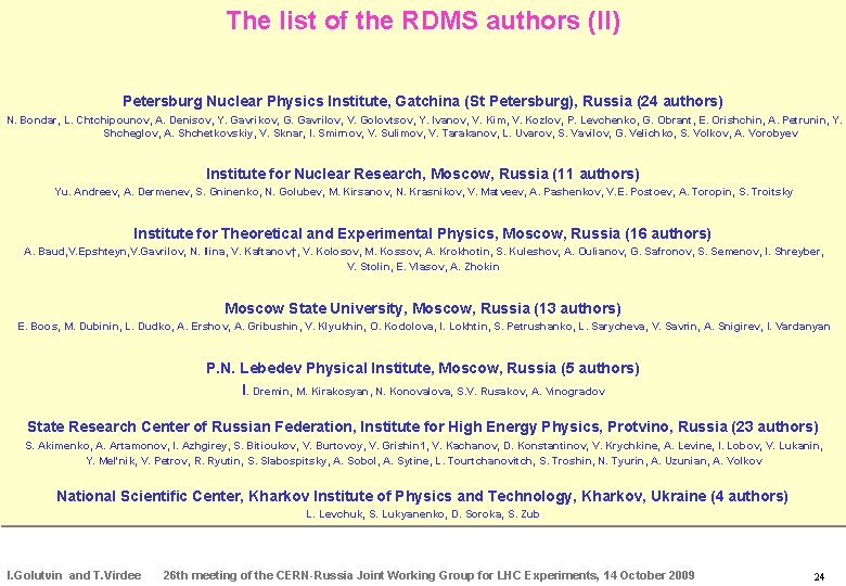 The list of the RDMS authors (II) Petersburg Nuclear Physics Institute, Gatchina (St Petersburg),