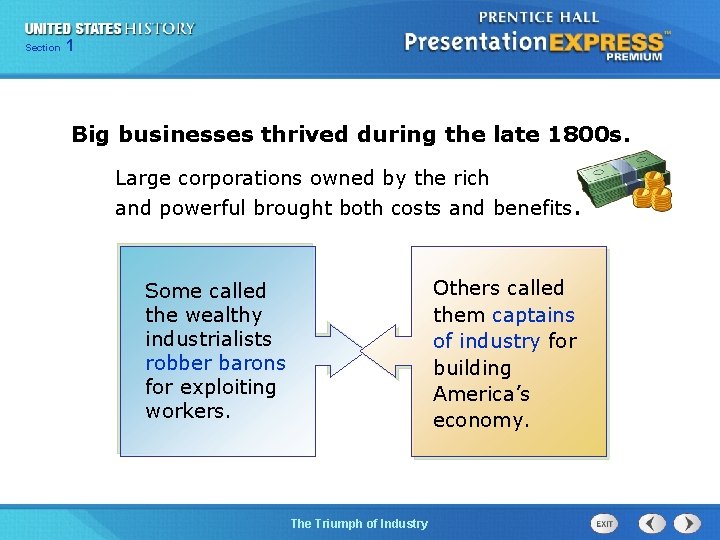 125 Section Chapter Section 1 Big businesses thrived during the late 1800 s. Large