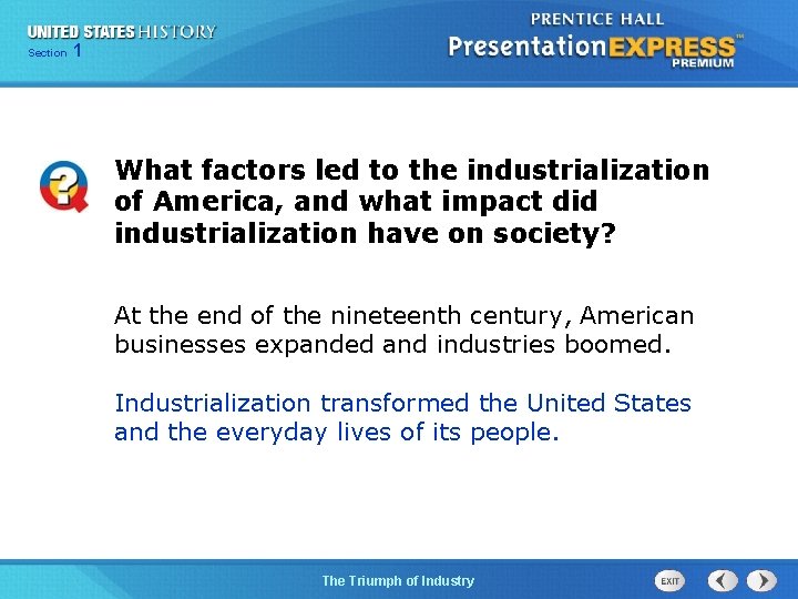 125 Section Chapter Section 1 What factors led to the industrialization of America, and