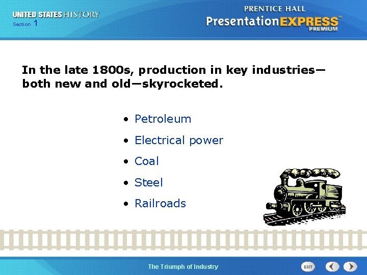 125 Section Chapter Section 1 In the late 1800 s, production in key industries—