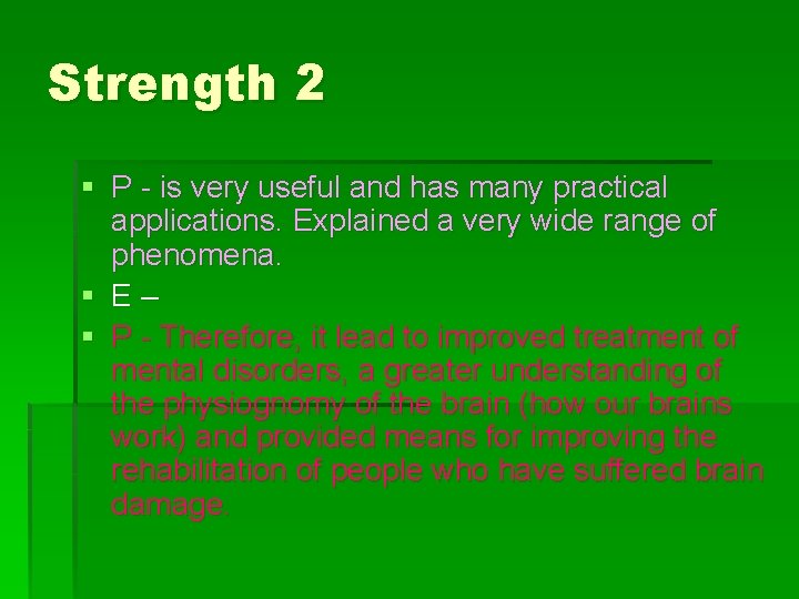 Strength 2 § P - is very useful and has many practical applications. Explained