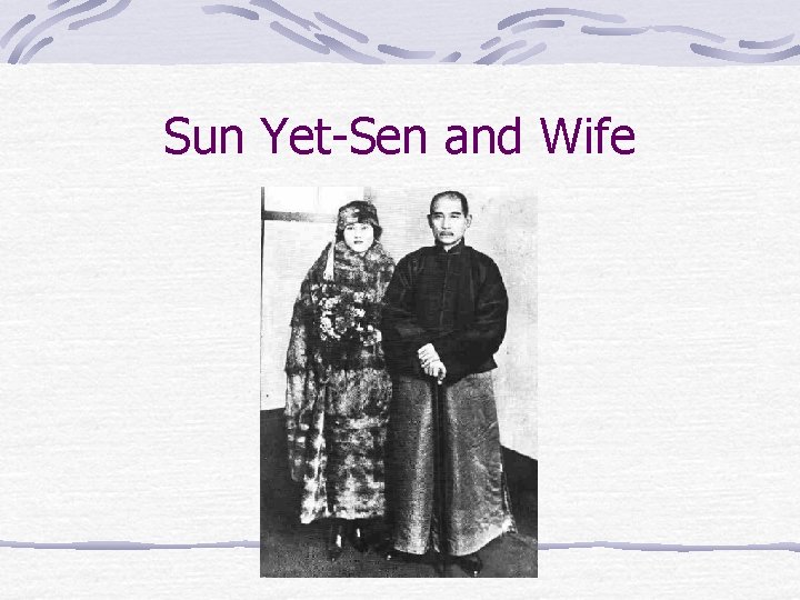 Sun Yet-Sen and Wife 