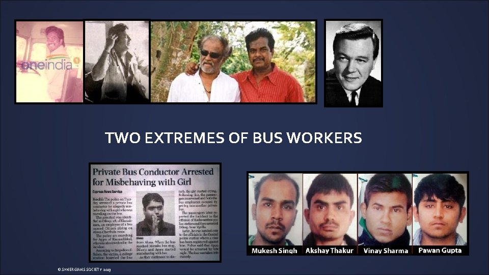 TWO EXTREMES OF BUS WORKERS © SYNERGIANS SOCIETY 2013 