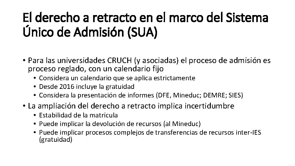 El derecho a retracto en el marco del Sistema Único de Admisión (SUA) •