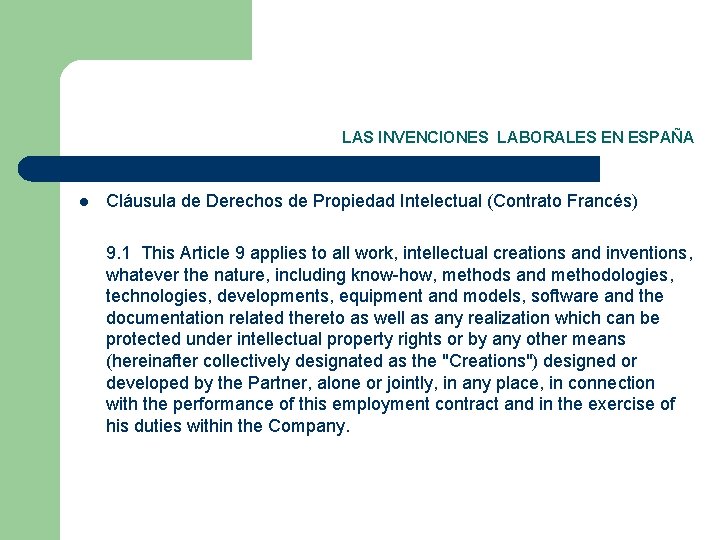 LAS INVENCIONES LABORALES EN ESPAÑA l Cláusula de Derechos de Propiedad Intelectual (Contrato Francés)
