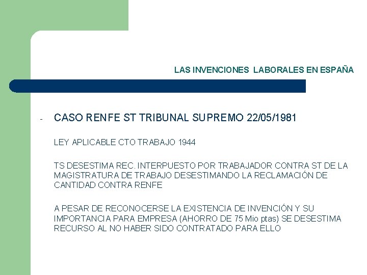 LAS INVENCIONES LABORALES EN ESPAÑA - CASO RENFE ST TRIBUNAL SUPREMO 22/05/1981 LEY APLICABLE