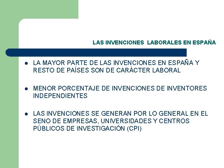 LAS INVENCIONES LABORALES EN ESPAÑA l LA MAYOR PARTE DE LAS INVENCIONES EN ESPAÑA