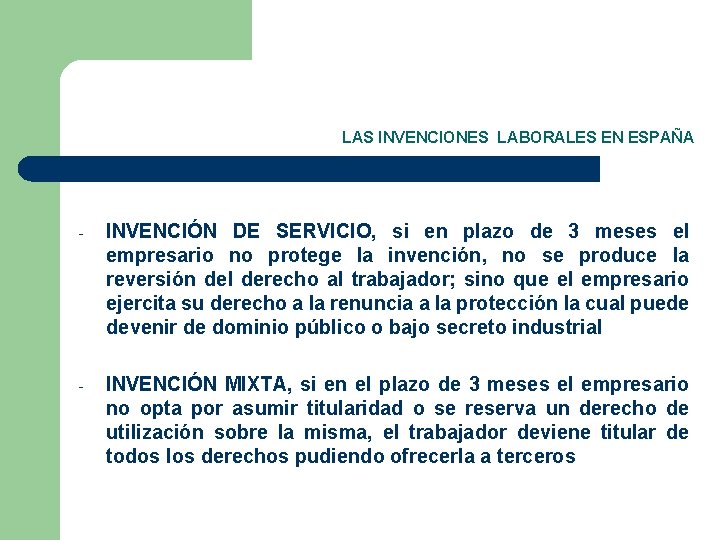 LAS INVENCIONES LABORALES EN ESPAÑA - INVENCIÓN DE SERVICIO, si en plazo de 3