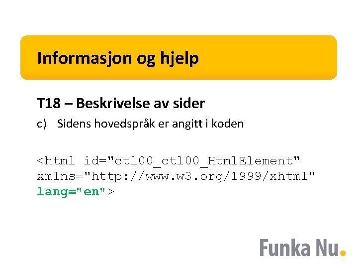 Informasjon og hjelp T 18 – Beskrivelse av sider c) Sidens hovedspråk er angitt