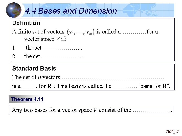 4. 4 Bases and Dimension Definition A finite set of vectors {v 1, …, 4. 4 Bases and Dimension Definition A finite set of vectors {v 1, …,