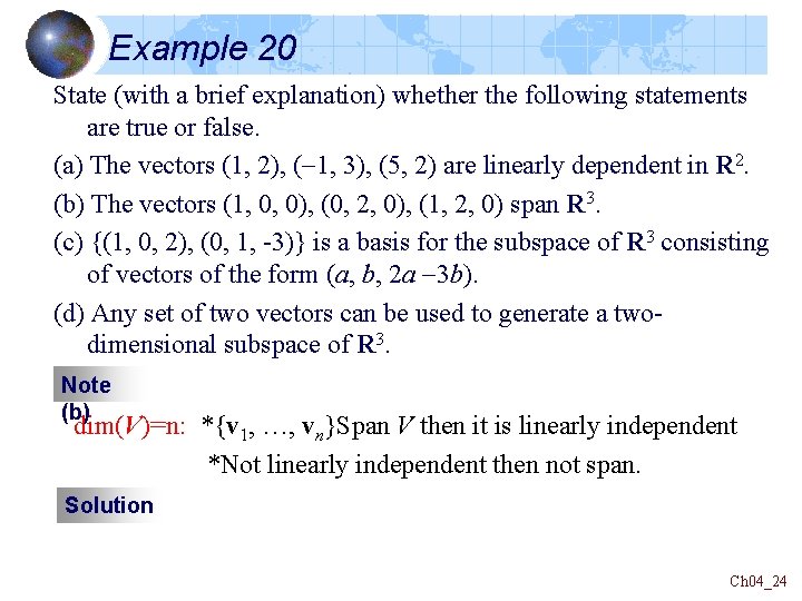 Example 20 State (with a brief explanation) whether the following statements are true or Example 20 State (with a brief explanation) whether the following statements are true or