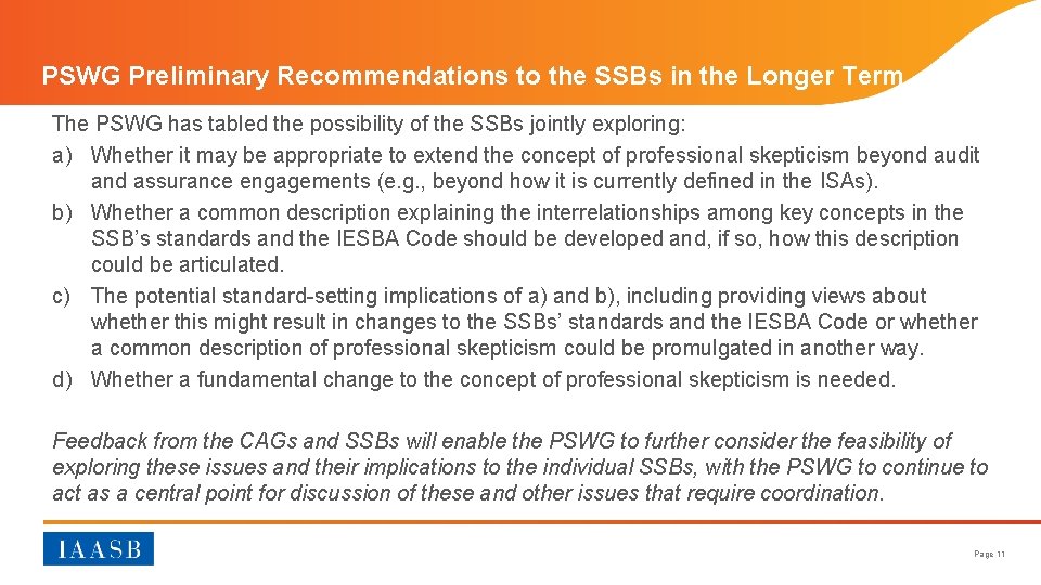 PSWG Preliminary Recommendations to the SSBs in the Longer Term The PSWG has tabled