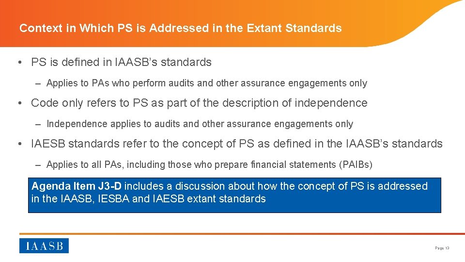 Context in Which PS is Addressed in the Extant Standards • PS is defined