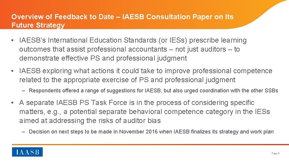 Overview of Feedback to Date – IAESB Consultation Paper on Its Future Strategy •