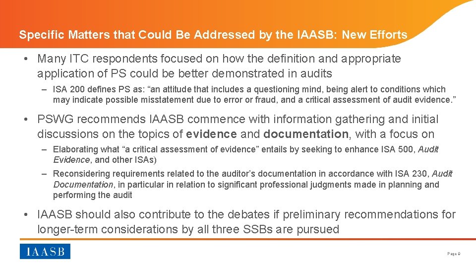 Specific Matters that Could Be Addressed by the IAASB: New Efforts • Many ITC