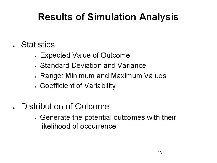 Results of Simulation Analysis Statistics Expected Value of Outcome Standard Deviation and Variance Range: