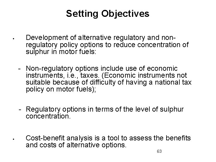 Setting Objectives Development of alternative regulatory and nonregulatory policy options to reduce concentration of