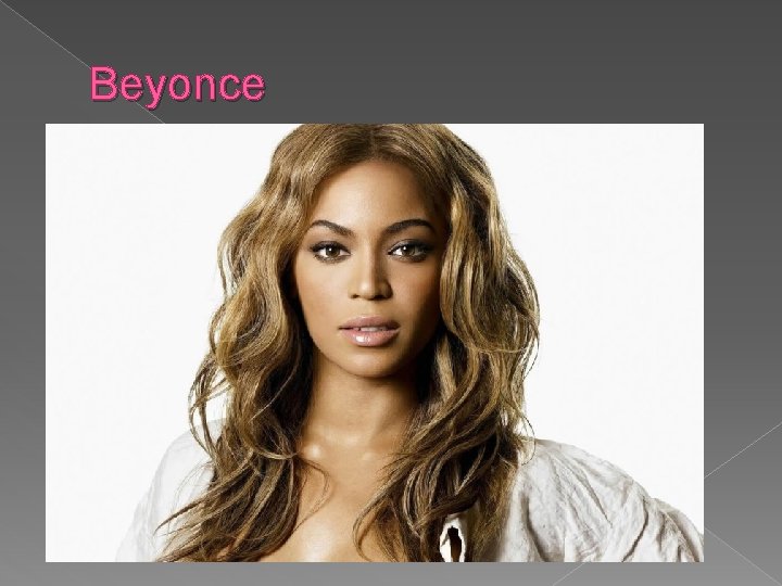 Beyonce 