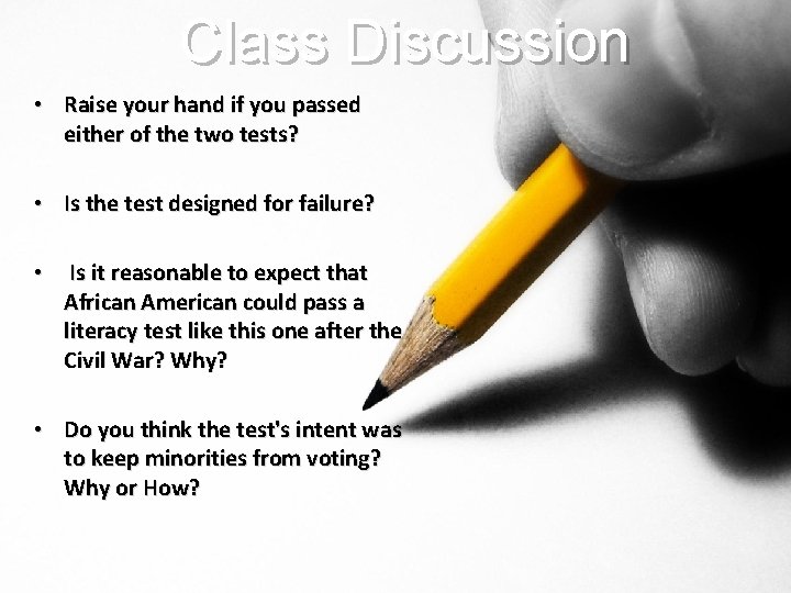 Class Discussion • Raise your hand if you passed either of the two tests?