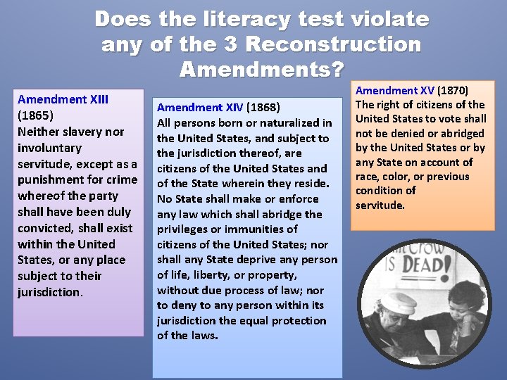 Does the literacy test violate any of the 3 Reconstruction Amendments? Amendment XIII (1865)