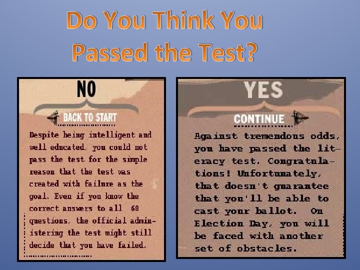 Do You Think You Passed the Test? 